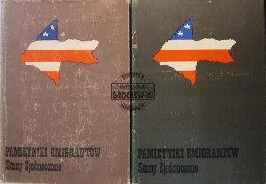 Pamiętniki emigrantów, Stany Zhednoczone, tomy 1 - 2
