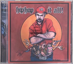 Ted Shred – Hiphop Vs Everything CD
