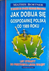 Jak dobija się gospodarkę polską od 1989 roku
