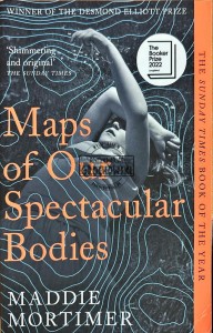 Maps of Our Spectacular Bodies