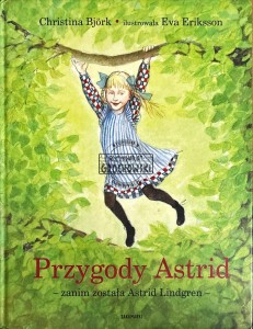 Przygody Astrid zanim została Astrid Lindgren