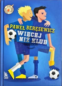 Więcej niż klub