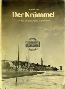 Der Krummel. Die erste Dynamit-Fabrik Alfred Nobels