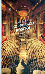 Korporacja Kościół. Wyznania księdza