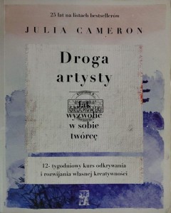 Droga artysty. Jak wyzwolić w sobie twórcę