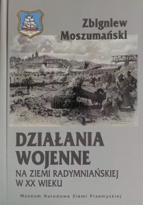 Działania wojenne na ziemi radymniańskiej w XX wieku