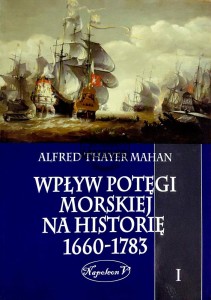Wpływ potęgi morskiej na historię 1660-1783, T.1