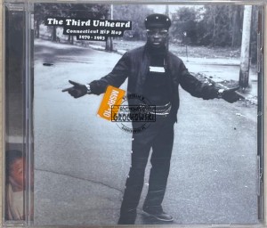 Various – The Third Unheard (Connecticut Hip Hop 1979-1983) CD