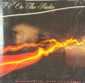 TV On The Radio – Desperate Youth, Blood Thirsty Babes CD