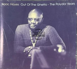 Isaac Hayes – Out Of The Ghetto - The Polydor Years CD