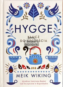 Hygge. Klucz do szczęścia