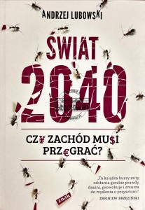 Świat 2040. Czy zachód musi przegrać?