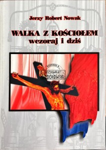 Walka z kościołem wczoraj i dziś