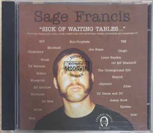 Sage Francis – Sick Of Waiting Tables... CD