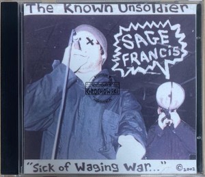 Sage Francis – The Known Unsoldier "Sick Of Waging War..." CD (Promo)