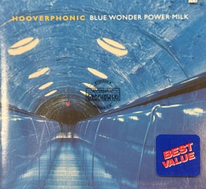 Hooverphonic – Blue Wonder Power Milk CD