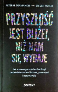 Przyszłość jest bliżej niż nam się wydaje