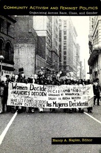 Community Activism and Feminist Politics. Organizing Across Race, Class and Gender