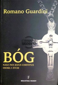 Bóg. Nasz Pan Jezus Chrystus. Osoba i życie
