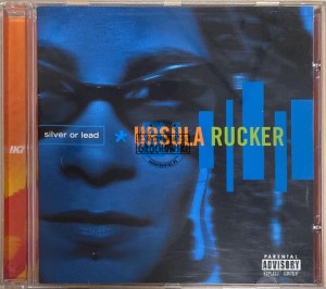 Ursula Rucker – Silver Or Lead CD