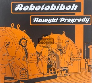 Robotobibok – Nawyki Przyrody CD