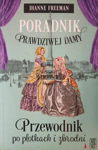 Poradnik prawdziwej damy. Przewodnik po plotkach i zbrodni