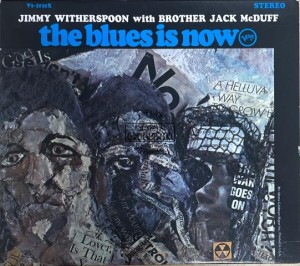Jimmy Witherspoon With Brother Jack McDuff – The Blues Is Now CD (Limited Edition)
