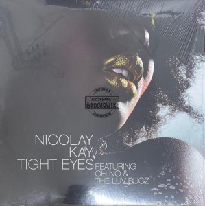 Nicolay & Kay – Tight Eyes / Stop My Way 12" (Single)