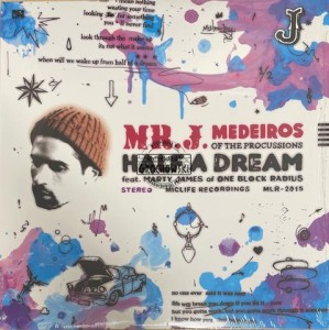 Mr. J. Medeiros – Half A Dream 12" (Limited Edition)