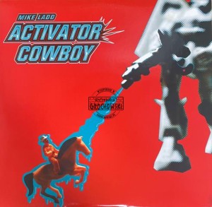 Mike Ladd – Activator Cowboy 12"