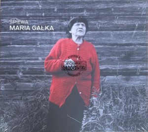 Maria Gałka – Śpiewa Maria Gałka CD