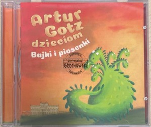 Artur Gotz - Artur Gotz dzieciom: Bajki i piosenki CD