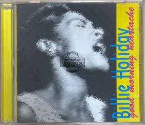 Billie Holiday - Good Morning Heartache CD
