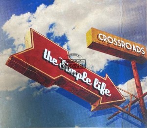 Crossroads – The Simple Life CD