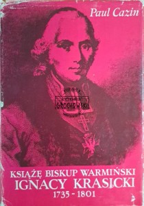 Książę biskup warmiński Ignacy Krasicki 1735-1801