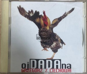 Grzegorz Z Ciechowa – OjDADAna CD