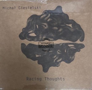 Michał Ciesielski - Racing Thoughts CD