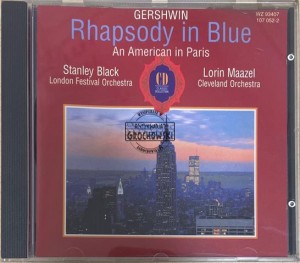 Gershwin, Stanley Black, London Festival Orchestra, Lorin Maazel, Cleveland Orchestra – Rhapsody In Blue - An American In Paris CD