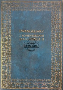 Ewangeliarz z komenntarzami Jana Pawła II
