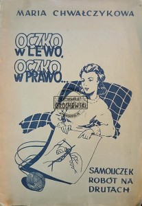 Oczko w lewo, oczko w prawo... Samouczek robót na drutach