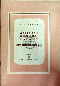 Wyrabianie w dzieciach uczciwości i prawdomówności