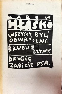 Wszyscy byli odwróceni/ Brudne czyny/ Drugie zabicie psa