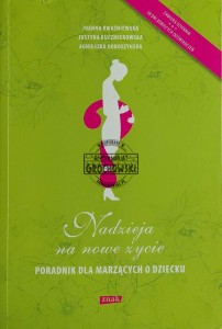 Nadzieja na nowe życie. Poradnik dla marzących o dziecku