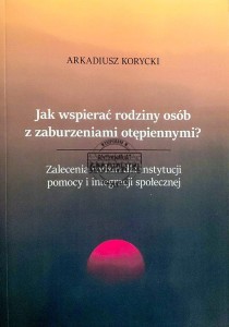 Jak wspierać rodziny osób z zaburzeniami otępiennymi
