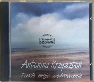 Antonina Krzysztoń – Takie Moje Wędrowanie CD