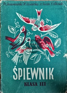 Śpiewnik. Klasa III