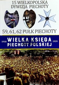 15 Wielkopolska Dywizja Piechoty. 59, 61, 62 Pułk Piechoty