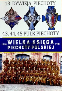 13 Dywizja Piechoty. 43, 44, 45 Pułk Piechoty
