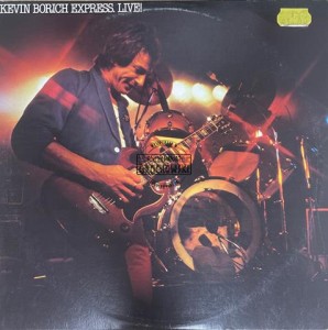 Kevin Borich Express – Live! LP