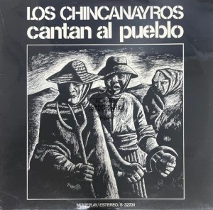 Los Chincanayros – Cantan Al Pueblo LP